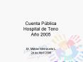 Cuenta Pblica Hospital de Teno Ao 2005