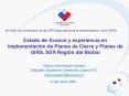 Estado de Avance y experiencia en implementacin de Planes de Cierre y Planes de GIRS' SER Regin del