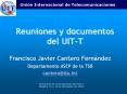 Reuniones y documentos del UITT