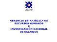 GERENCIA ESTRATGICA DE RECURSOS HUMANOS E INVESTIGACIN NACIONAL DE SALARIOS