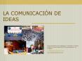 LA COMUNICACIN DE IDEAS