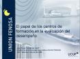 El papel de los centros de formacin en la evaluacin del desempeo