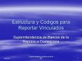 Estructura y Cdigos para Reportar Vinculados