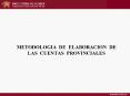 METODOLOGIA DE ELABORACION DE LAS CUENTAS PROVINCIALES