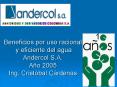 Beneficios por uso racional y eficiente del agua Andercol S'A' Ao 2005 Ing' Cristbal Crdenas