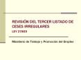 REVISIN DEL TERCER LISTADO DE CESES IRREGULARES