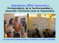 Subprograma CEPES-Huancavelica Fortalecimiento de la Institucionalidad y Desarrollo Territorial Local en Huancavelica