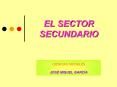 EL SECTOR SECUNDARIO