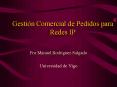 Gestin Comercial de Pedidos para Redes IP