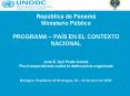 Repblica de Panam Ministerio Pblico PROGRAMA PAS EN EL CONTEXTO NACIONAL Jos E' Ay Prado Canals Fisc