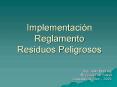 Implementacin Reglamento Residuos Peligrosos