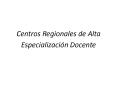 Centros Regionales de Alta