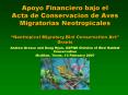 Apoyo Financiero bajo el Acta de Conservacion de Aves Migratorias Neotropicales Neotropical Migrator