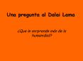 Una pregunta al Dalai Lama