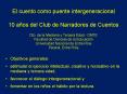 El cuento como puente intergeneracional 10 aos del Club de Narradores de Cuentos Dto' de la Mediana