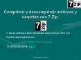 Comprimir y descomprimir archivos y carpetas con 7Zip'