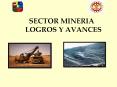 SECTOR MINERIA LOGROS Y AVANCES