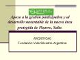 Apoyo a la gestin participativa y al desarrollo sustentable de la nueva rea protegida de Pizarro, Sa