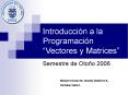 Introduccin a la Programacin Vectores y Matrices