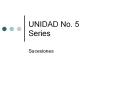 UNIDAD No' 5 Series