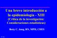 Una breve introduccin a la epidemiologa XIII Crtica de la investigacin: Consideraciones estadsticas