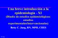 Una breve introduccin a la epidemiologa XI Diseo de estudios epidemiolgicos: estudios experimentales