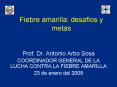 Fiebre amarilla: desafios y metas