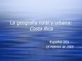 La geografa rural y urbana: Costa Rica