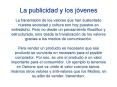 La publicidad y los jvenes La transmisin de los valores que han sustentado nuestra sociedad y cultur