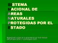 SISTEMA NACIONAL DE AREAS NATURALES PROTEGIDAS POR EL ESTADO