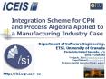 Integration Scheme for CPN and Process Algebra Applied to a Manufacturing Industry Case