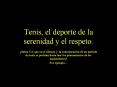 Tenis, el deporte de la serenidad y el respeto'