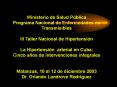 Ministerio de Salud Pblica Programa Nacional de Enfermedades no Transmisibles III Taller Nacional de