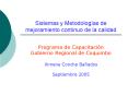 Sistemas y Metodologas de mejoramiento continuo de la calidad