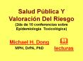 Salud Pblica Y Valoracin Del Riesgo 2da de 10 conferencias sobre Epidemiologa Toxicolgica