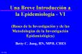 Una Breve Introduccin a la Epidemiologa VI Bases de la Investigacin y de las Metodologas de la Inves