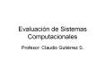 Evaluacin de Sistemas Computacionales