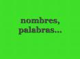 nombres, palabras