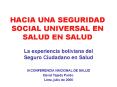 HACIA UNA SEGURIDAD SOCIAL UNIVERSAL EN SALUD EN SALUD
