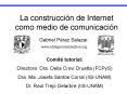 La construccin de Internet como medio de comunicacin