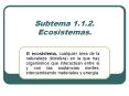 Subtema 1.1.2. Ecosistemas.