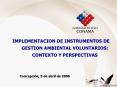 IMPLEMENTACION DE INSTRUMENTOS DE GESTION AMBIENTAL VOLUNTARIOS: CONTEXTO Y PERSPECTIVAS