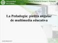 La Pedadoga: piedra angular de multimedia educativa