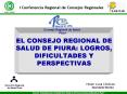 EL CONSEJO REGIONAL DE SALUD DE PIURA: LOGROS, DIFICULTADES Y PERSPECTIVAS