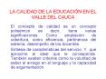 LA CALIDAD DE LA EDUCACIN EN EL VALLE DEL CAUCA