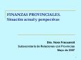 FINANZAS PROVINCIALES' Situacin actual y perspectivas