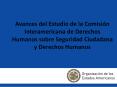 Avances del Estudio de la Comisin Interamericana de Derechos Humanos sobre Seguridad Ciudadana y Der