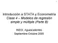 Introduccin a STATA y Econometra Clase 4 Modelos de regresin simple y mltiple Parte B