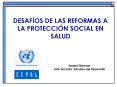 DESAFOS DE LAS REFORMAS A LA PROTECCIN SOCIAL EN SALUD
