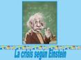 LA CRISIS, SEGN EINSTEIN